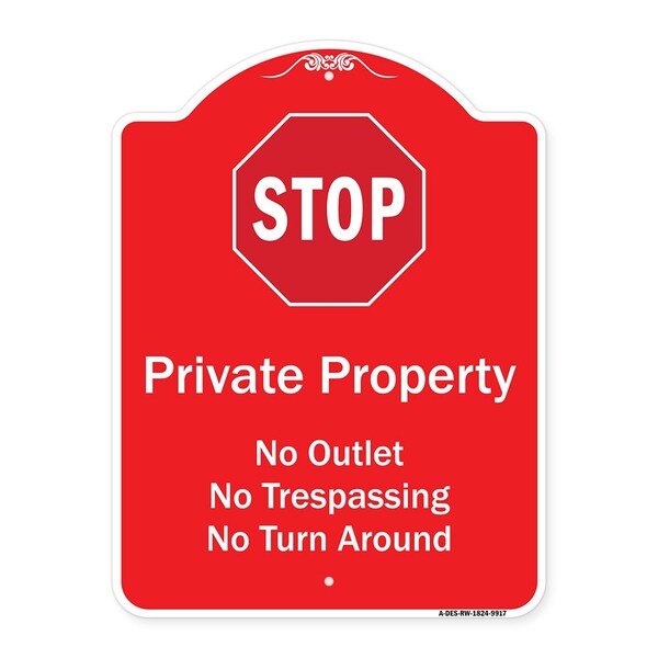 Signmission Private Property No Outlet No Trespassing Or Turn Around W/ StopAluminum Sign, 24" H, RW-1824-9917 A-DES-RW-1824-9917 - main